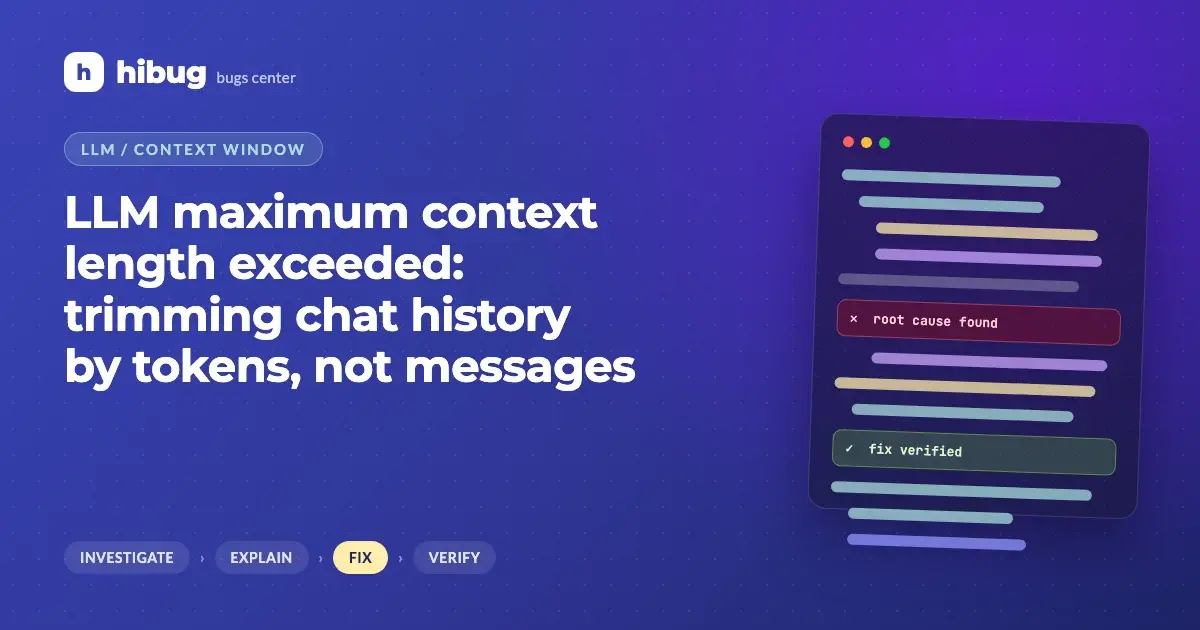 Banner: LLM context length exceeded because chat history was trimmed by message count
