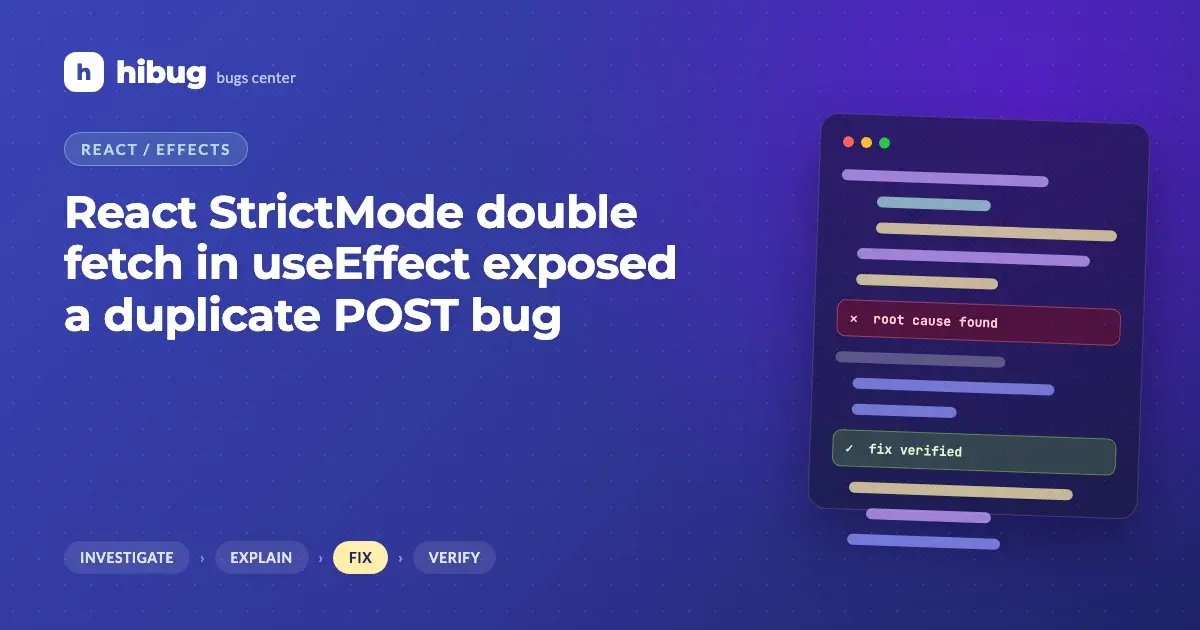 Banner: React StrictMode double fetch in useEffect exposing a duplicate POST bug