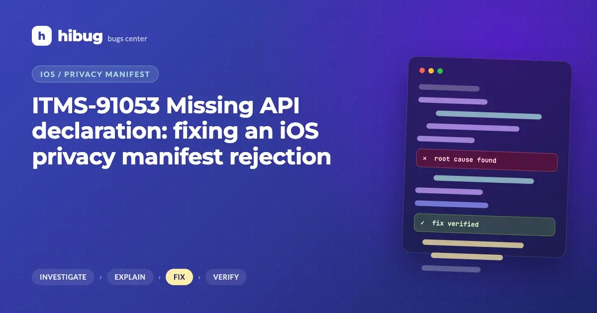 Banner: App Store Connect ITMS-91053 Missing API declaration and an iOS privacy manifest